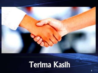 8
Terima Kasih
 