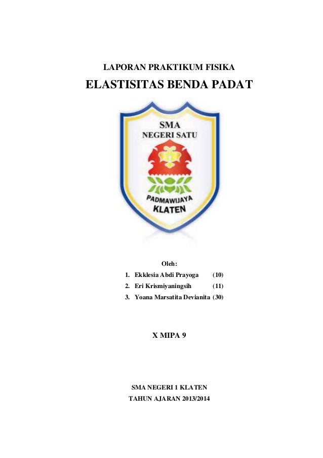 Contoh Makalah Fisika Tentang Percobaan Elastisitas Zat Padat - Seni Soal