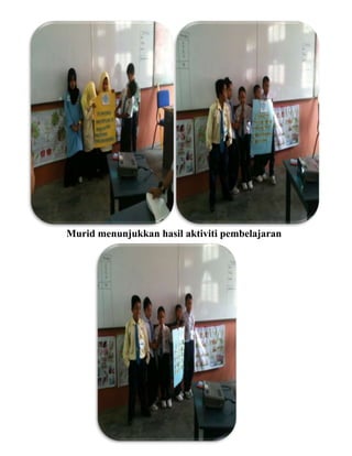 Murid menunjukkan hasil aktiviti pembelajaran
 