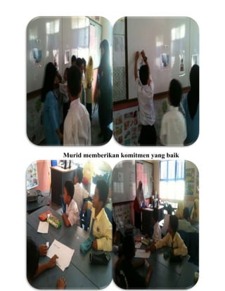 Murid memberikan komitmen yang baik
 