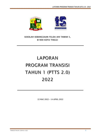 LAPORAN PROGRAM TRANSISI TAHUN 1 SESI 2022.docx