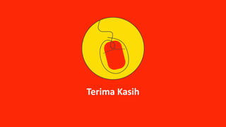 Terima Kasih
 