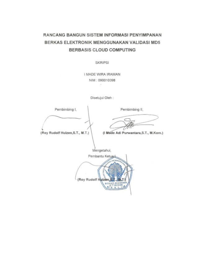 Rancang Bangun Penyimpanan Berkas Elektronik Menggunakan Validasi Md Berbasis Cloud Computing Laporan Skripsi Rancang Bangun Penyimpanan Berkas Elektronik Menggunakan Validasi Md Berbasis Cloud Computing Laporan Skripsi