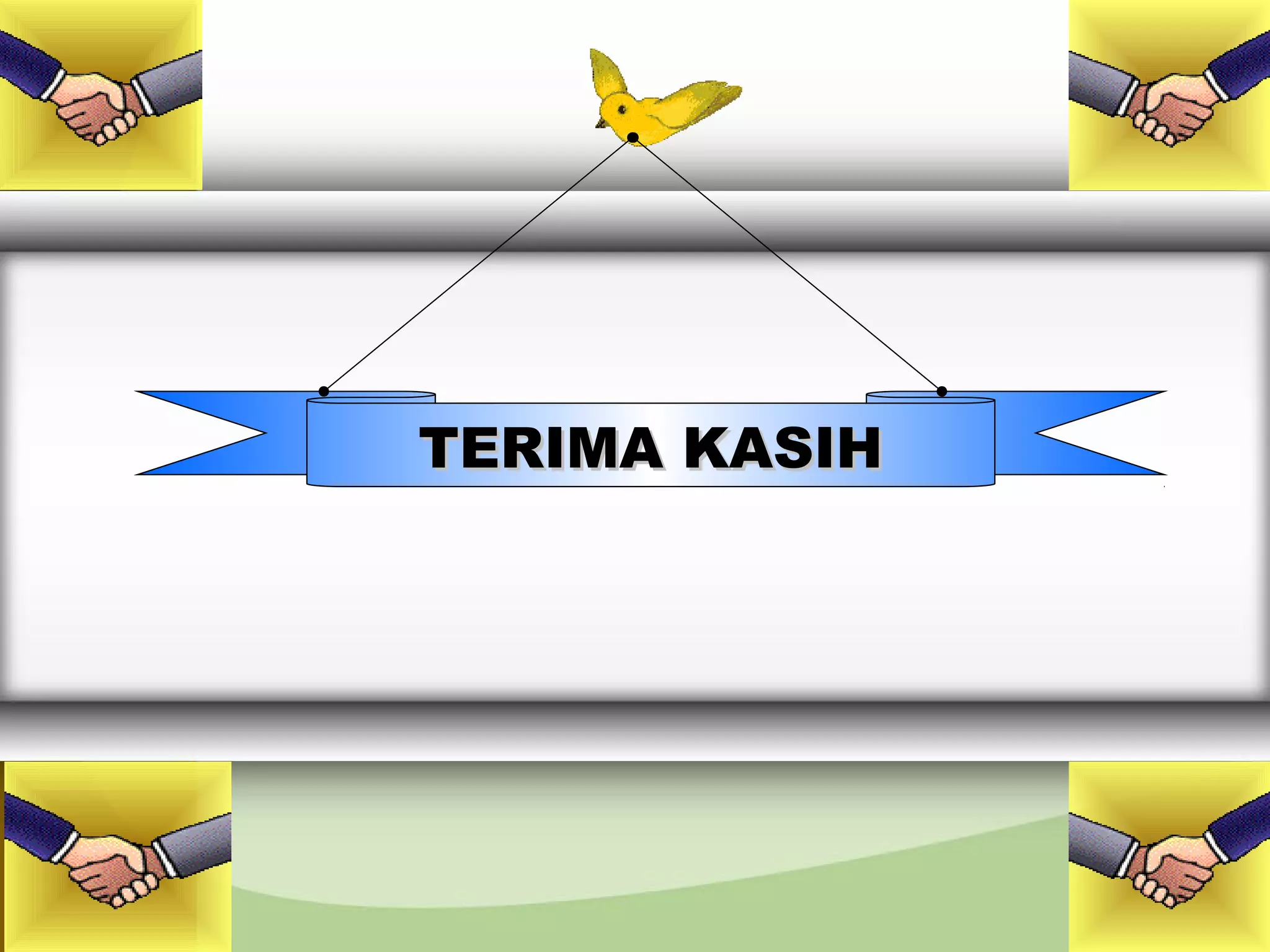 TERIMA KASIHTERIMA KASIH
 