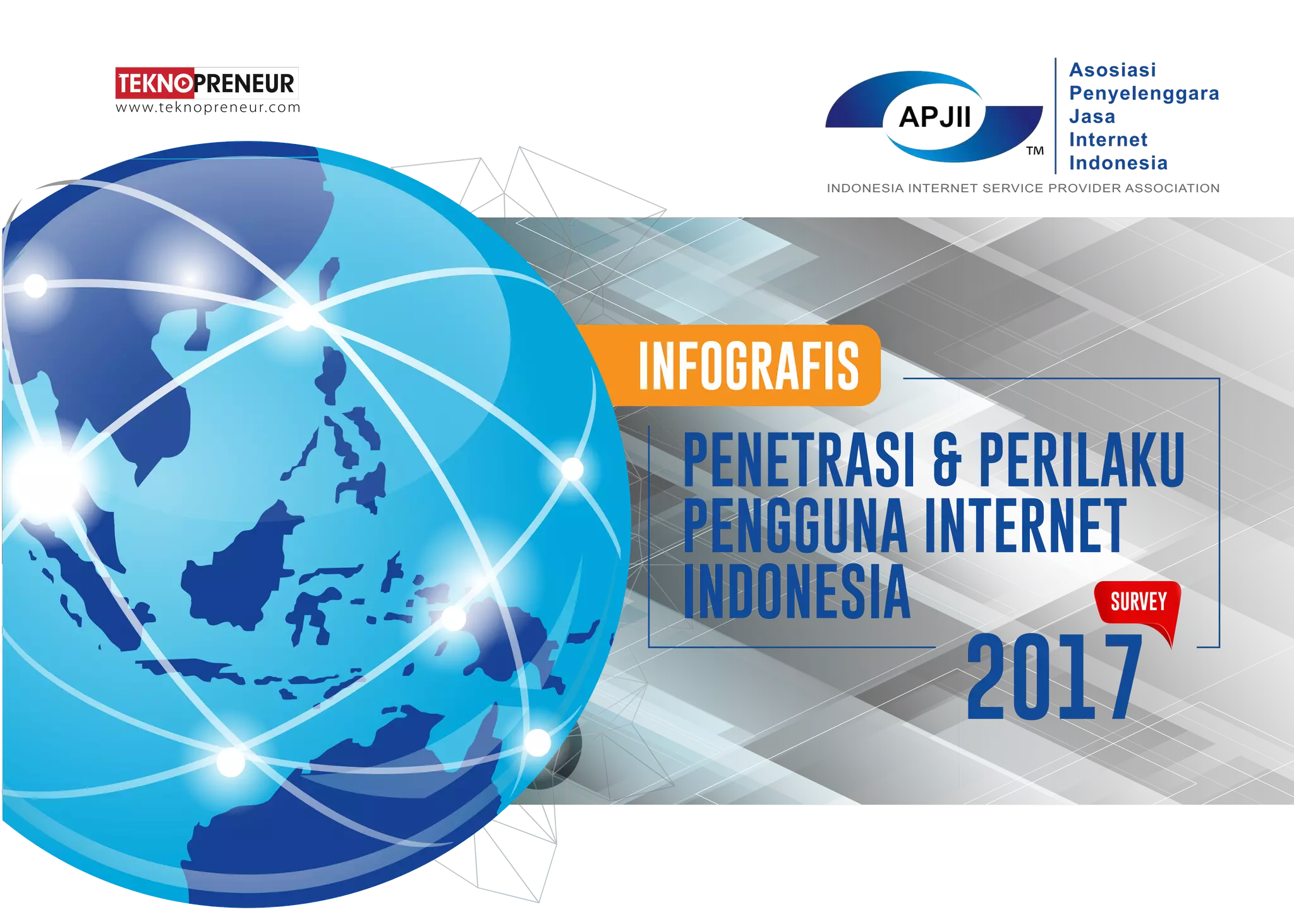 [Infografis] Penetrasi & Perilaku Pengguna Internet Indonesia - Laporan ...