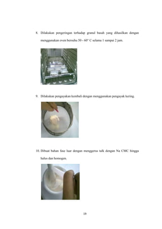 Tablet merupakan bentuk sediaan oral yang paling ringan dan paling kompak