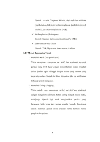 Memberi sumbangan ilmu pengetahuan khususnya tentang “TABLET” kepada praktikan-praktikan selanjutnya.