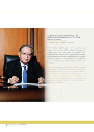 9
Laporan Tahunan & Kewangan PMINT 2010
PMINT Financial & Annual Report
Y. M. Dato’ Haji Tuan Mamat Bin Tuan Ngah
Pengarah...