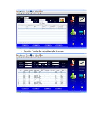 f. Tampilan Form Produk Apikasi Penjualan Komputer

 