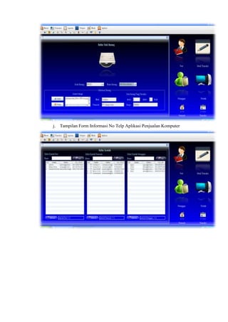 j. Tampilan Form Informasi No Telp Aplikasi Penjualan Komputer

 