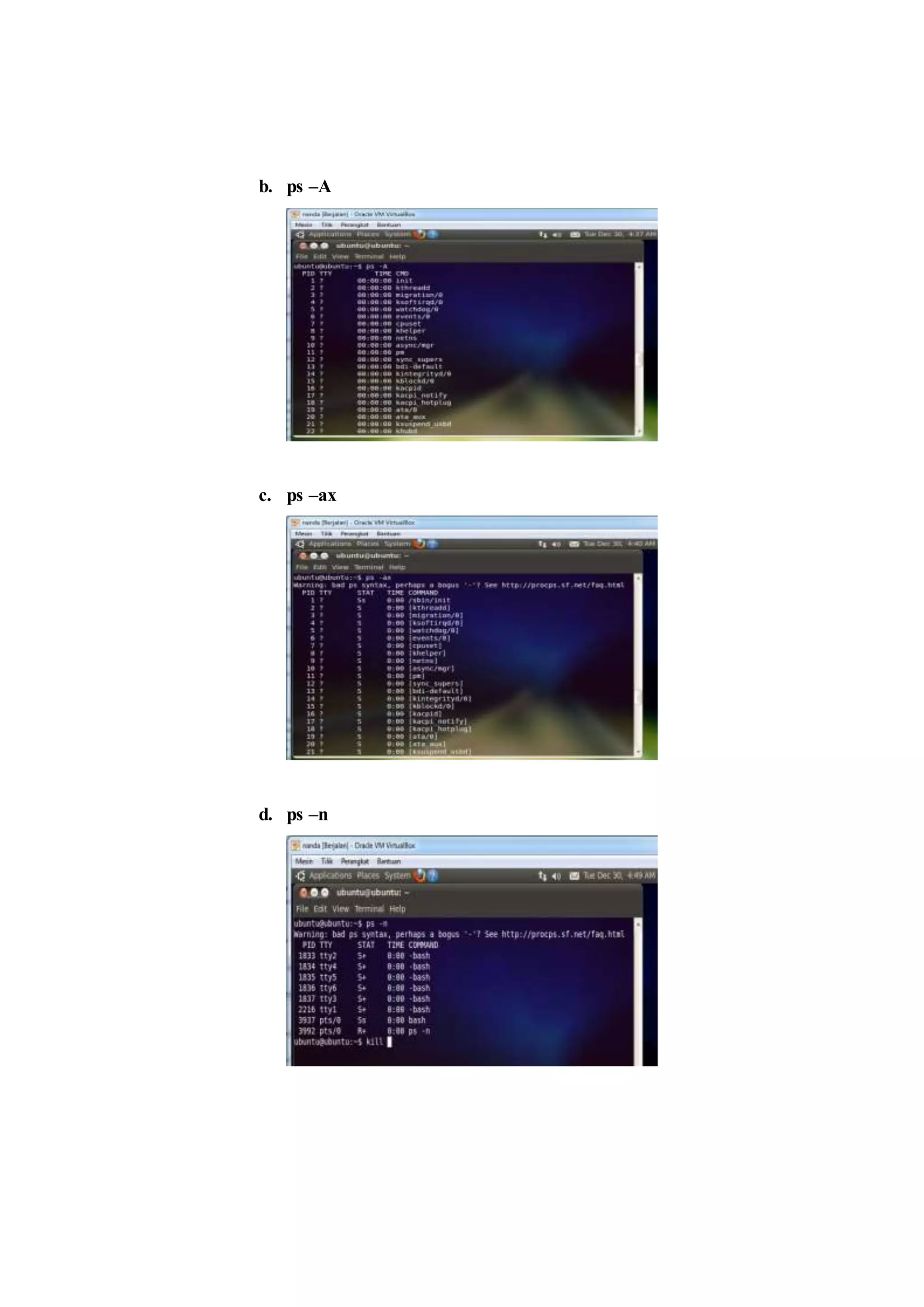 b. ps –A
c. ps –ax
d. ps –n
 