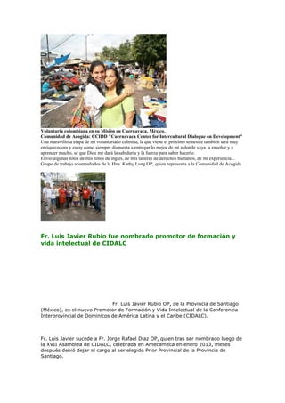 Voluntaria colombiana en su Misión en Cuernavaca, México.
Comunidad de Acogida: CCIDD "Cuernavaca Center for Intercultural...