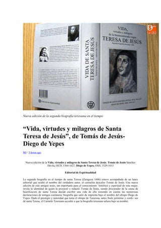 Nueva edición de la segunda biografía teresiana en el tiempo
“Vida, virtudes y milagros de Santa
Teresa de Jesús”, de Tomá...