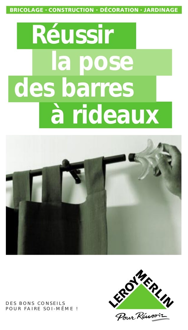 La pose des barres à rideaux La pose des barres à rideaux