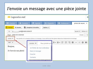 J’envoie un message avec une pièce jointe
G.VM - 2016
 