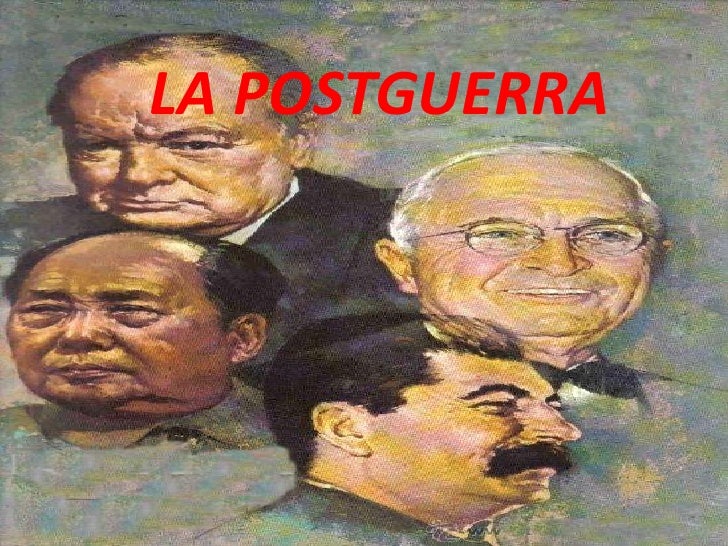 La postguerra La postguerra