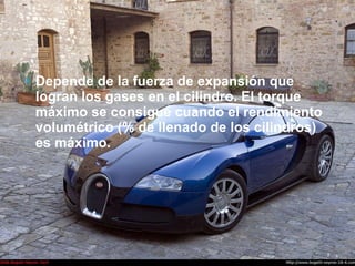 Depende de la fuerza de expansión que logran los gases en el cilindro. El torque máximo se consigue cuando el rendimiento volumétrico (% de llenado de los cilindros) es máximo. 