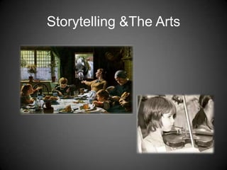 Storytelling & The Arts 