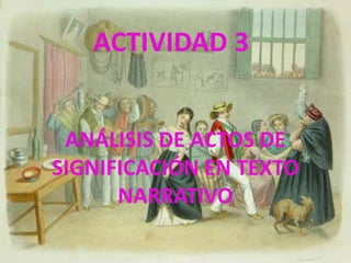 Directivos:Conseguir que el receptor realice una acción. Ejemplo:Martin: __ Bueno, Móntate. 