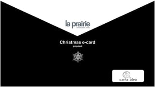 Christmas e-card
     proposal
 