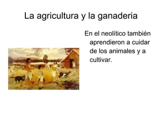 Algunas herramientas Algunas herramienta de aquella épocas estaban hechas de piedras hasta que en la época de:la edad de los metales los hacían nada mas que con metales. 