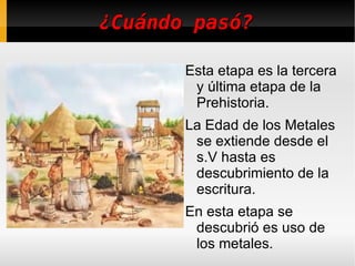 Se vuelven sedentarios pero no del todo sino que se quedaban en un lugar hasta que la tierra se agotaba.  
