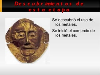 Tenían herramientas más avanzadas. 