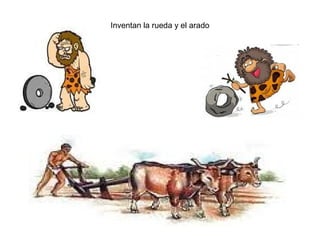 Inventan la rueda y el arado
 