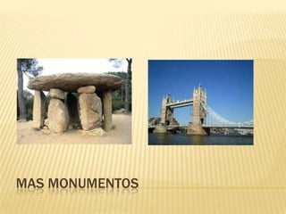 MAS MONUMENTOS
 