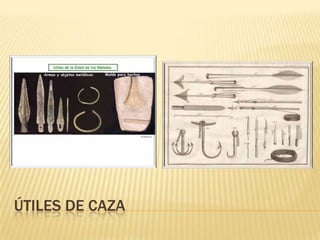 ÚTILES DE CAZA
 