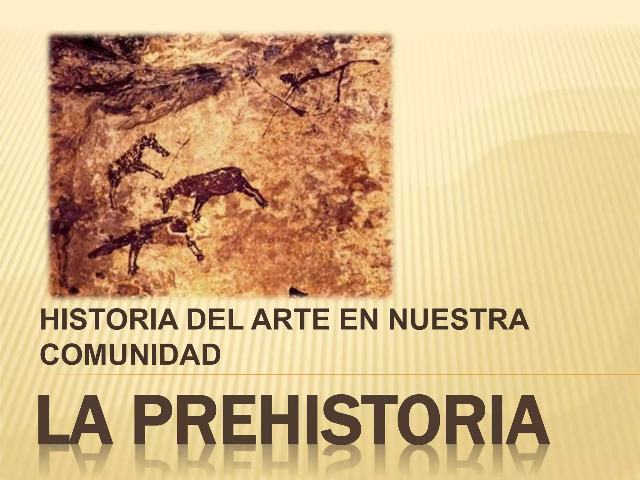 La prehistoria en la Comunidad Valenciana. PPT