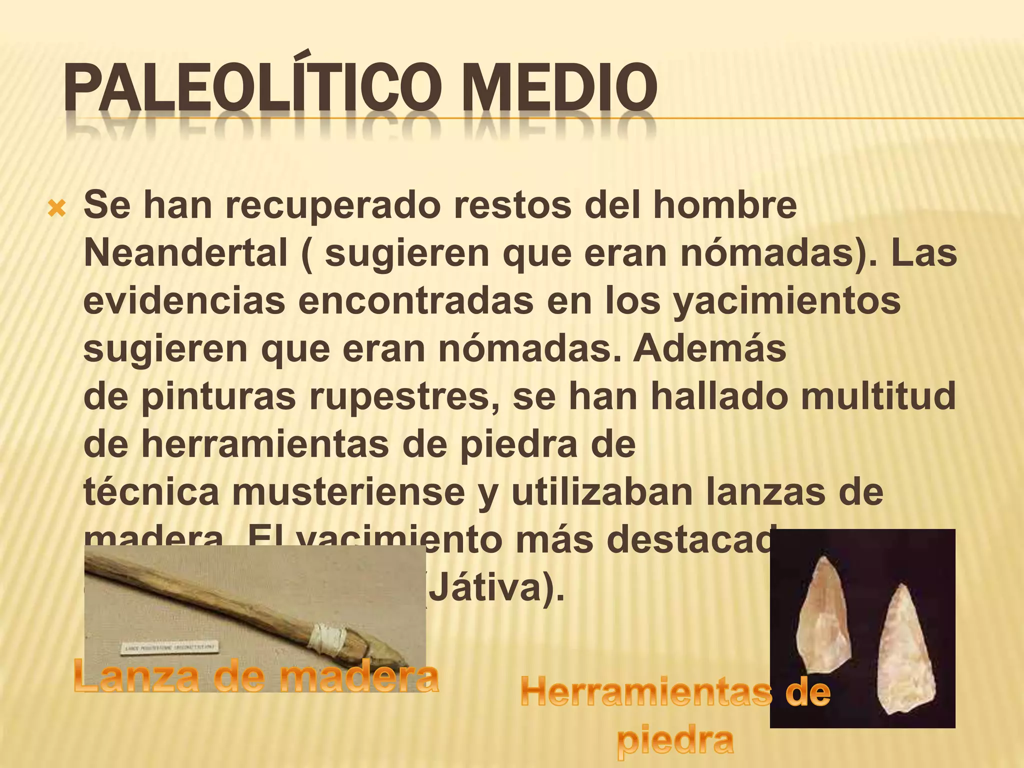 La prehistoria en la Comunidad Valenciana. PPT