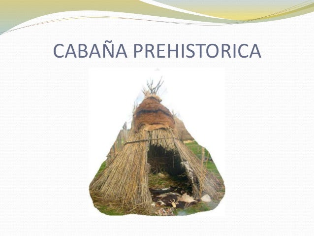 Resultado de imagen para CABAÑAS DE madera prehistoricas