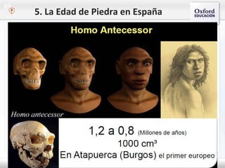 09
5. La Edad de Piedra en España
 