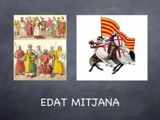 EDAT MITJANA 