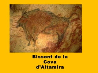 Bissont de la Cova d’Altamira 