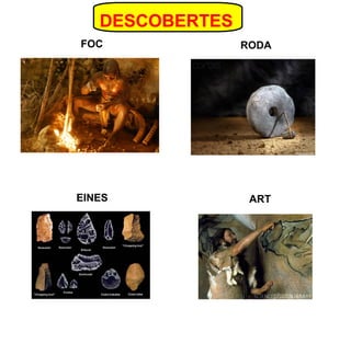 DESCOBERTES
FOC

EINES

RODA

ART

 