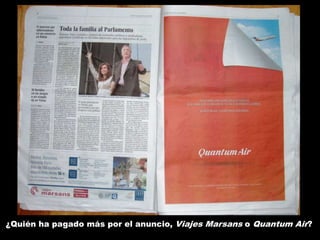 ¿Quién ha pagado más por el anuncio, Viajes Marsans o Quantum Air?