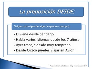 Profesora: Micaela Uribe Córdova / Blog: maestrosenaccion2011
 