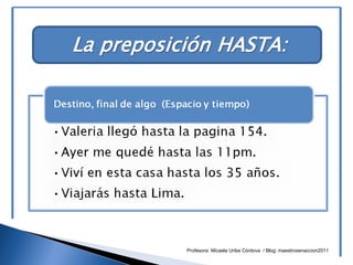 Profesora: Micaela Uribe Córdova / Blog: maestrosenaccion2011
 