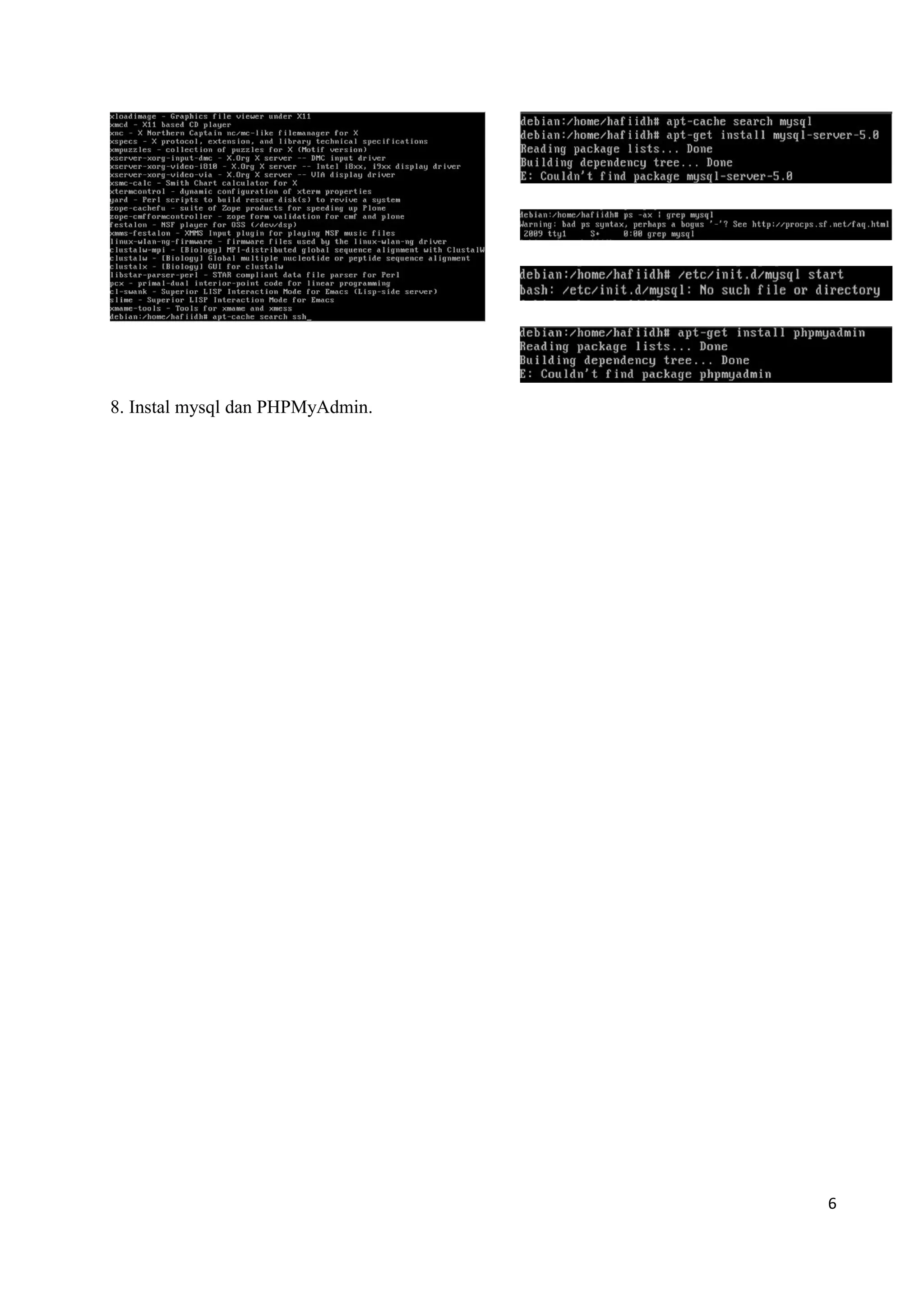 8. Instal mysql dan PHPMyAdmin.
6
 