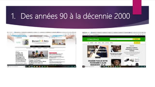 1. Des années 90 à la décennie 2000
 