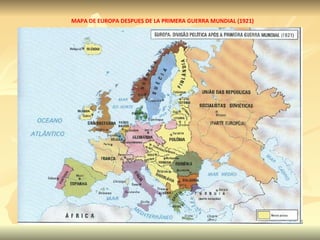 MAPA DE EUROPA DESPUES DE LA PRIMERA GUERRA MUNDIAL (1921) 