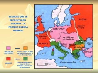 Guerra unida al lado de Alemania ( con  1 año de soportes) Guerra unida en el lado de Gran Bretaña ( con 1 año de soportes ) POTENCIAS CENTRALES ALIADOS BLOQUES QUE SE ENFRENTARON  DURANTE  LA PRIMERA GUERRA MUNDIAL 