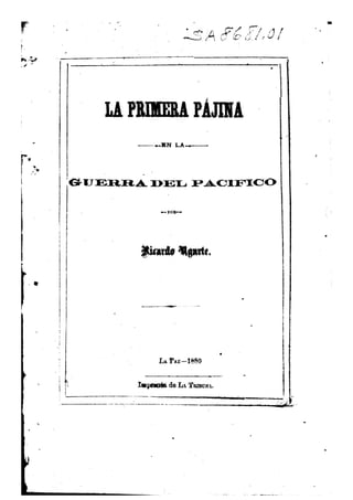 Ricardo Ugarte: La primera pájina en la Guerra del Pacifico. 1880.