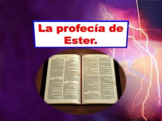 La profecía de Ester.
