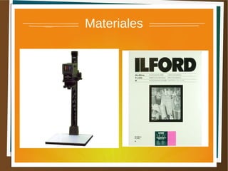 Materiales
 