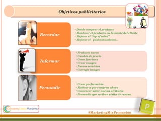 Objetivos publicitarios

#MarketingMixPromoción

 