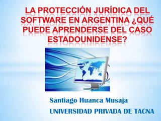 Santiago Huanca Musaja
UNIVERSIDAD PRIVADA DE TACNA
 
