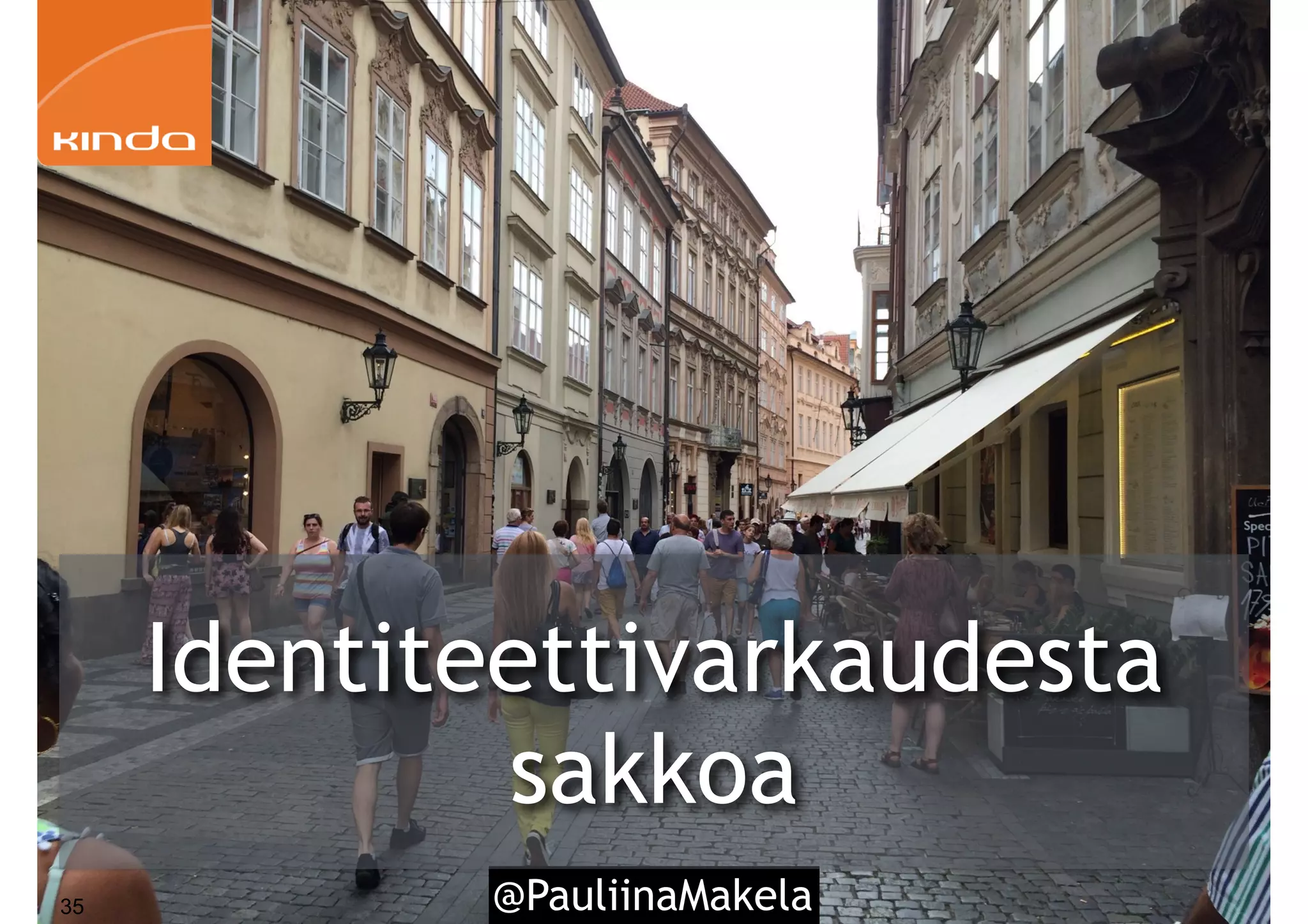 @PauliinaMakela35
Identiteettivarkaudesta
sakkoa
 